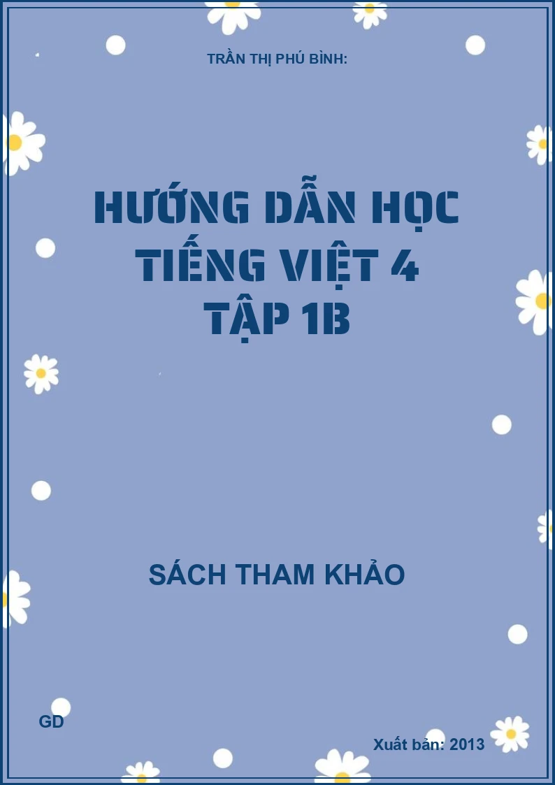 Hướng Dẫn Học Tiếng Việt 4 - Tập 1B