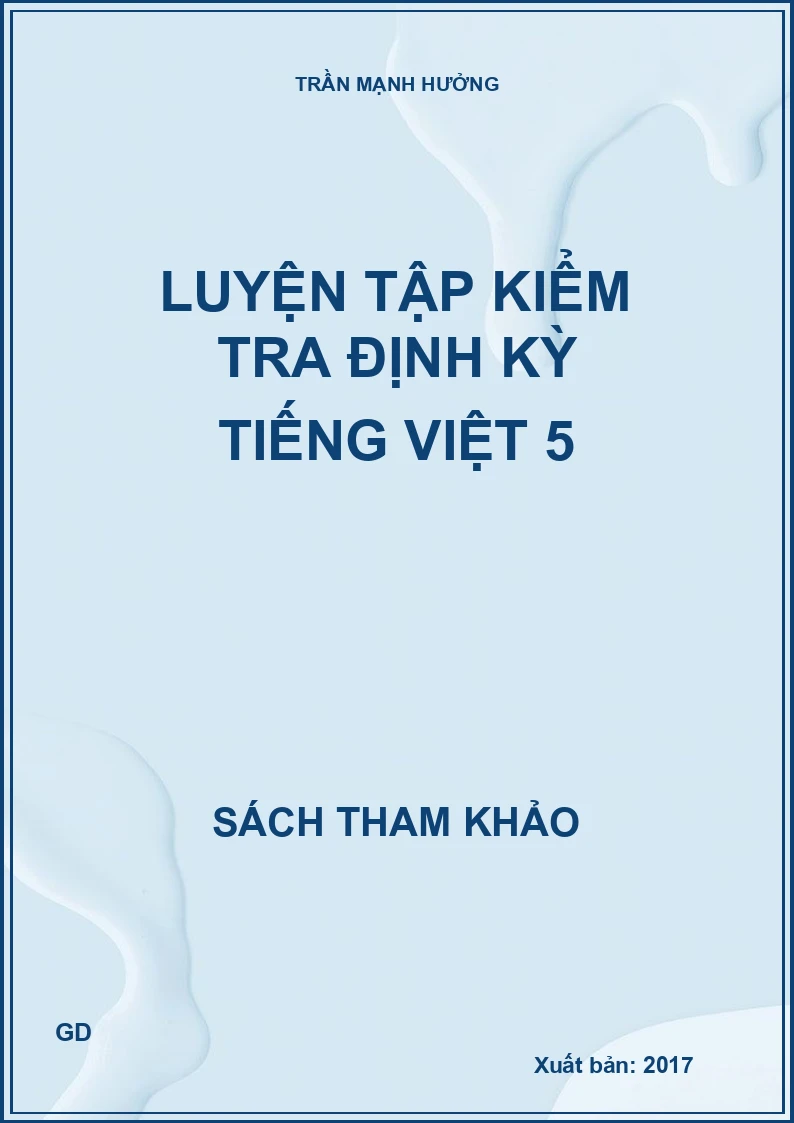 Luyện tập kiểm tra định kỳ Tiếng Việt 5