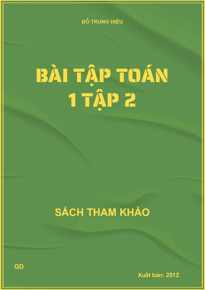 Bài Tập Toán 1 - Tập 2