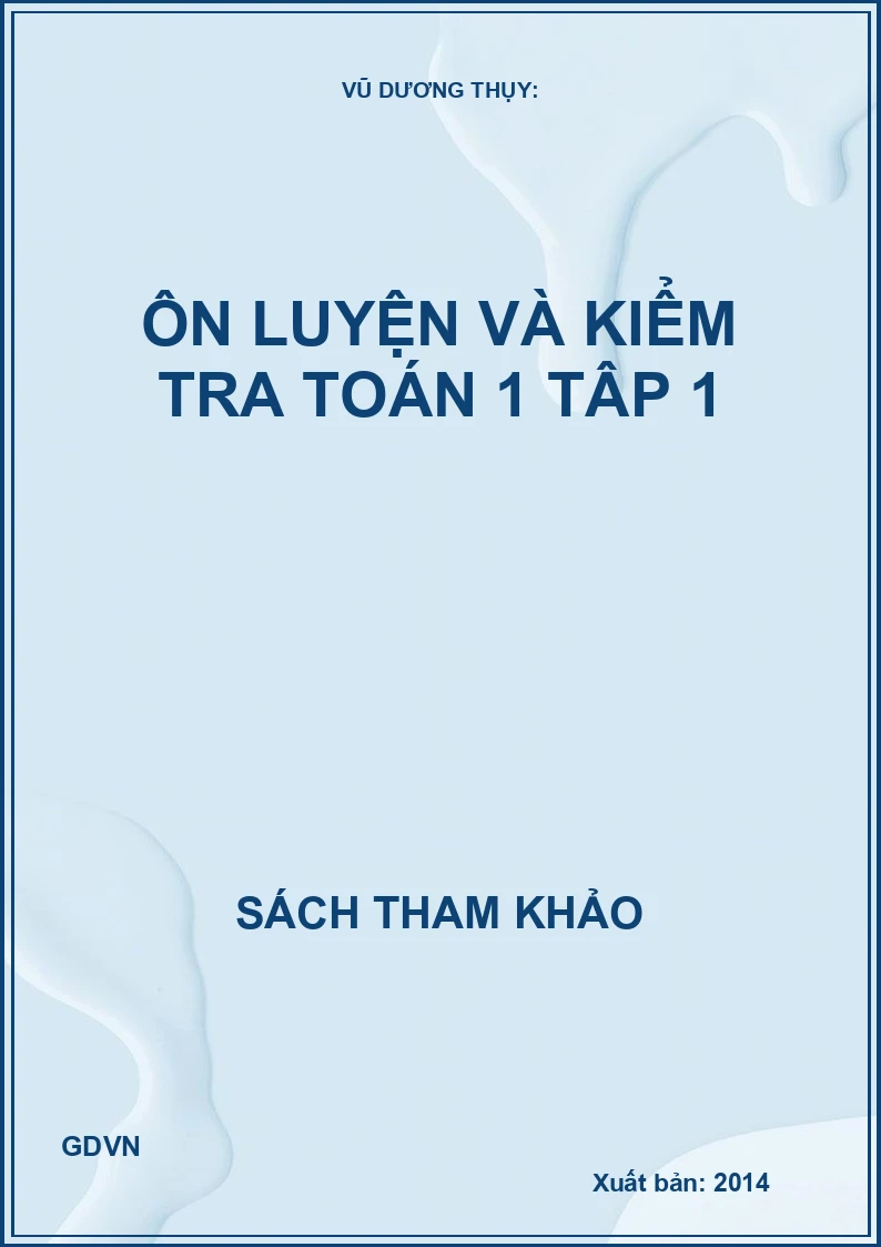 Ôn Luyện Và Kiểm Tra Toán 1 - Tập 1