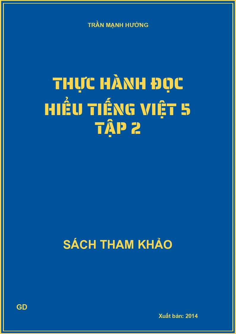 Thực Hành Đọc Hiểu Tiếng Việt 5 - Tập 2