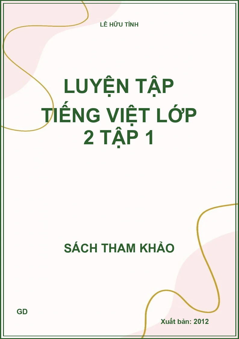 Luyện Tập Tiếng Việt Lớp 2 - Tập 1