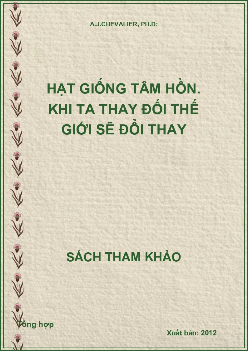 Hạt Giống Tâm Hồn - Khi Ta Thay Đổi, Thế Giới Sẽ Đổi Thay