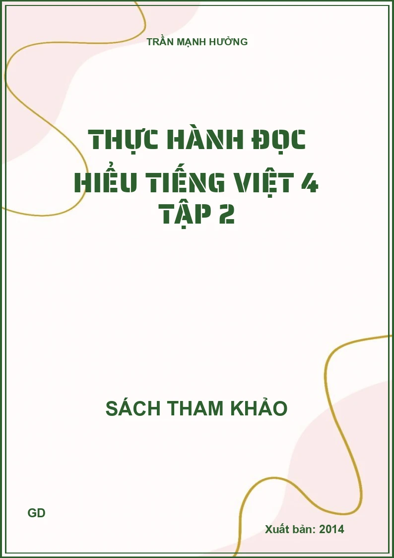 Thực Hành Đọc Hiểu Tiếng Việt 4 - Tập 2