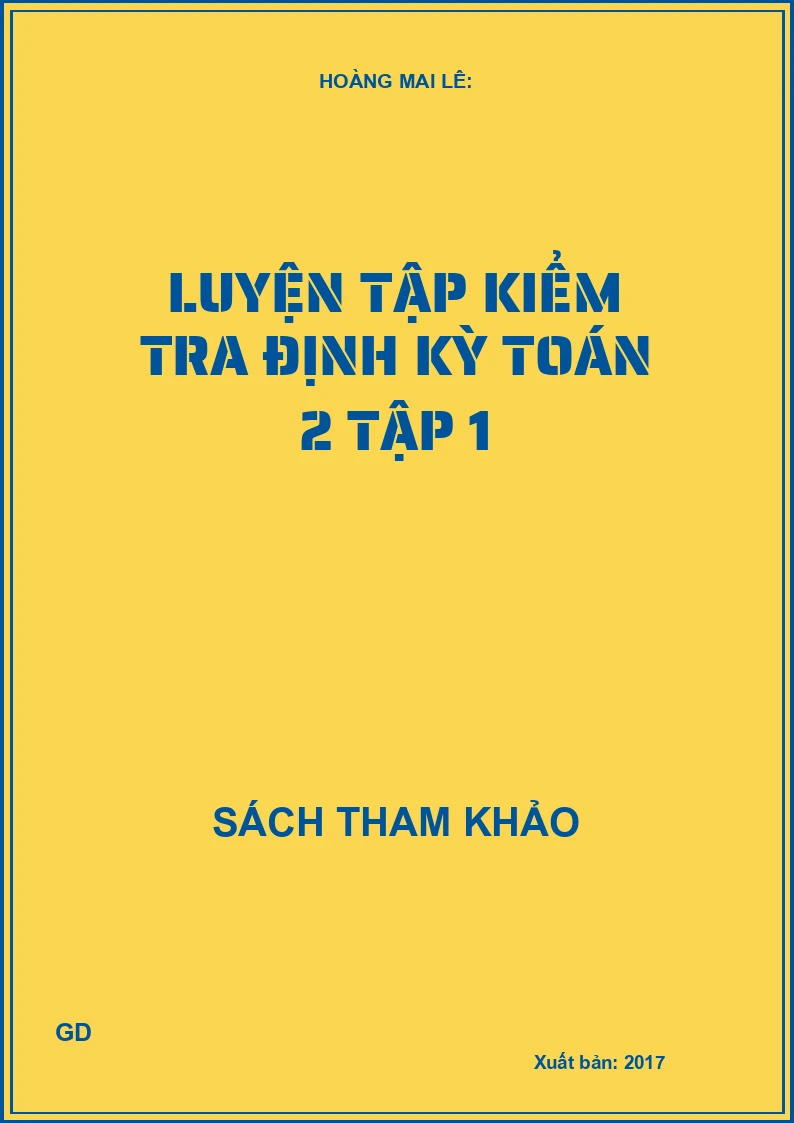 Luyện tập kiểm tra định kỳ Toán 2 - Tập 1