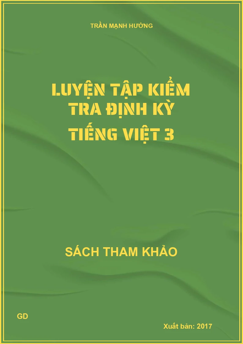 Luyện tập kiểm tra định kỳ Tiếng Việt 3