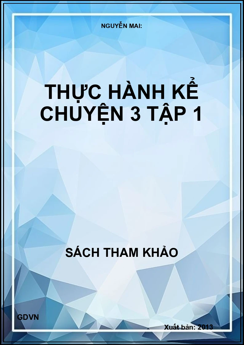 Thực Hành Kể Chuyện 3 - Tập 1