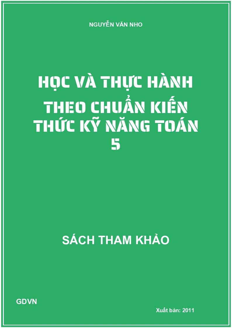 Học và Thực Hành Theo Chuẩn Kiến Thức Kĩ Năng Toán 5