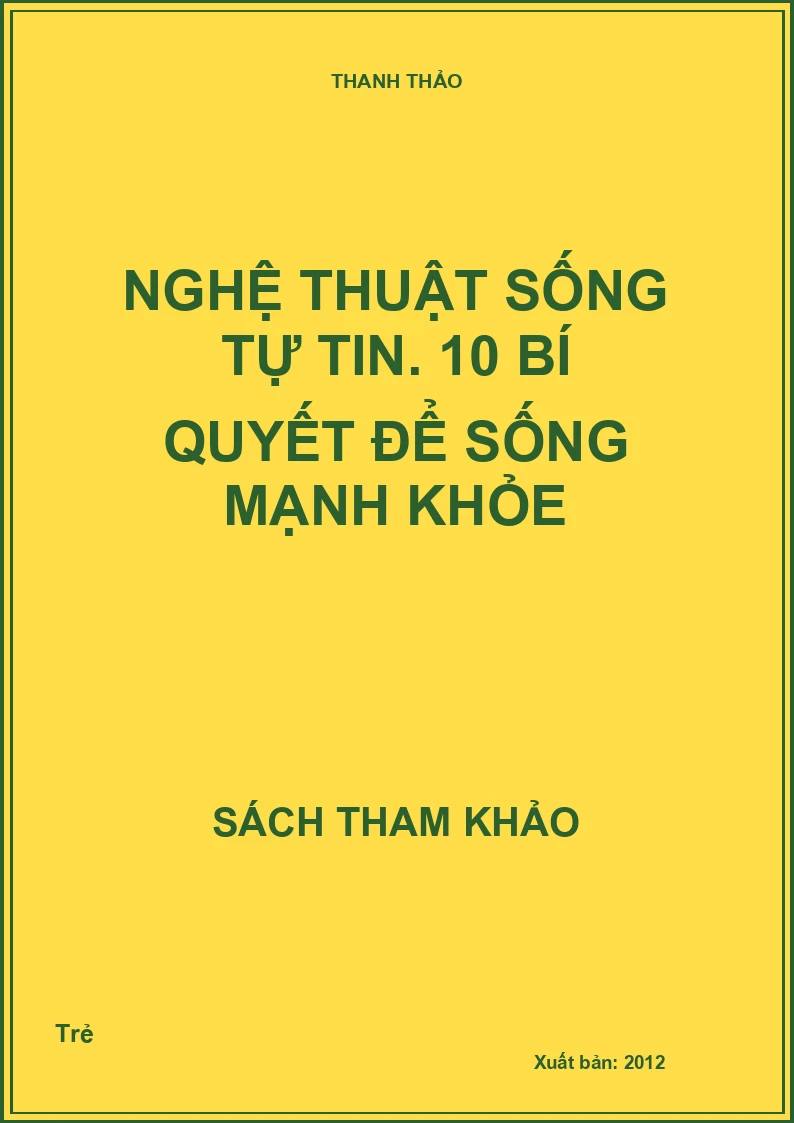 Nghệ Thuật Sống Tự Tin - 10 Bí Quyết Để Sống Mạnh Khỏe