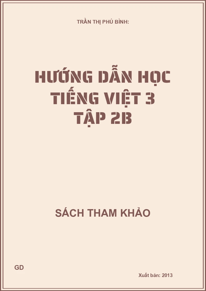 Hướng Dẫn Học Tiếng Việt 3 - Tập 2B