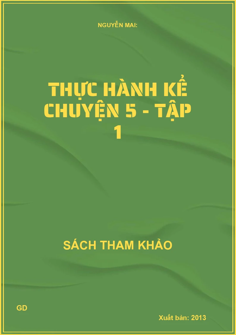 Thực Hành Kể Chuyện 5 - Tập 1