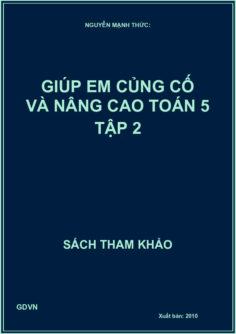 Giúp Em Củng Cố Và Nâng Cao Toán 5 - Tập 2