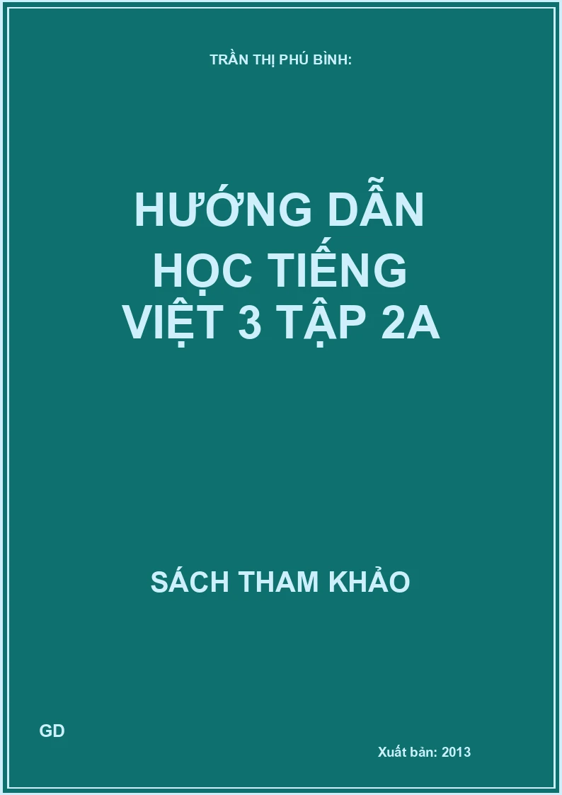 Hướng Dẫn Học Tiếng Việt 3 - Tập 2A