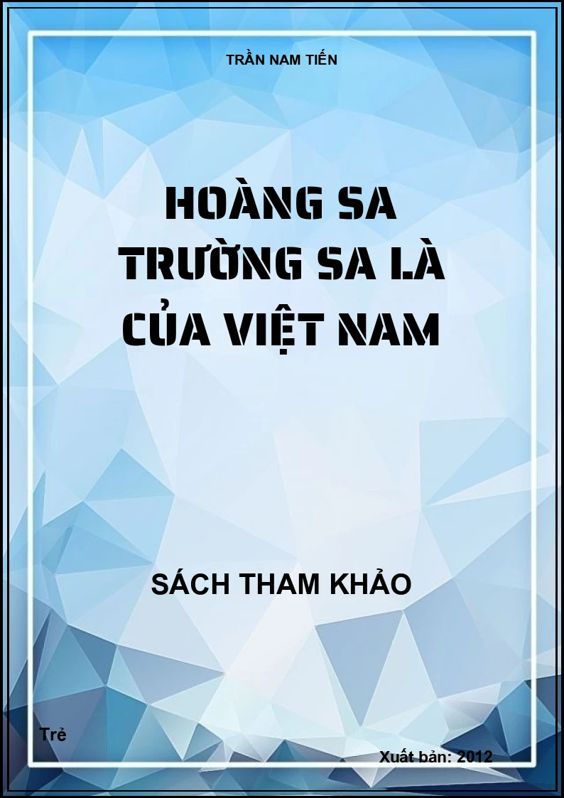 Hoàng Sa, Trường Sa Là Của Việt Nam