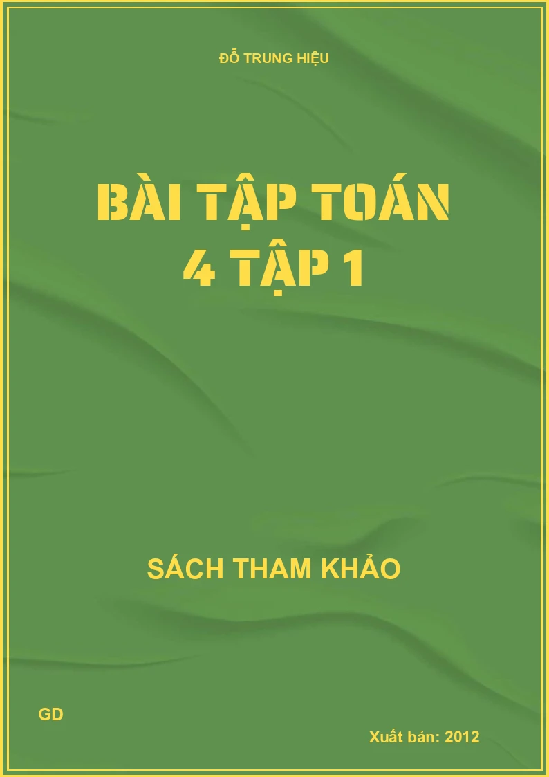 Bài Tập Toán 4 - Tập 1