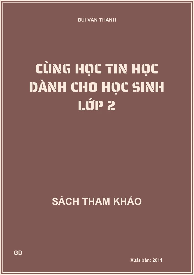 Cùng Học Tin Học Dành Cho Học Sinh Lớp 2