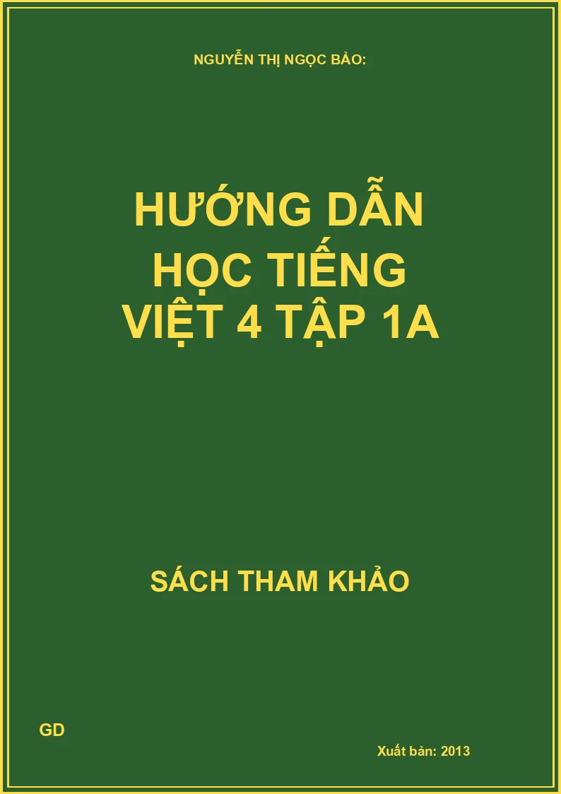 Hướng Dẫn Học Tiếng Việt 4 - Tập 1A