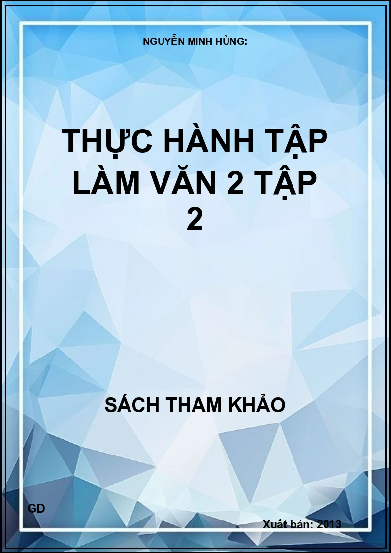Thực Hành Tập Làm Văn 2 - Tập 2