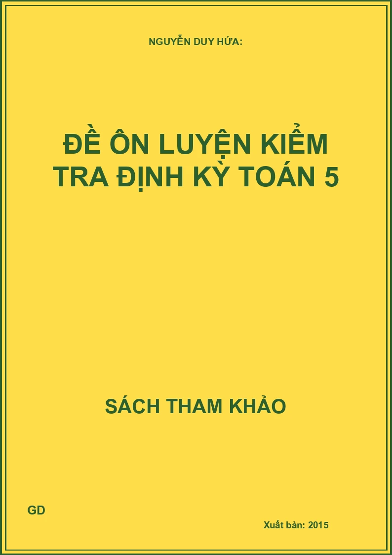 Đề ôn luyện kiểm tra định kỳ Toán 5