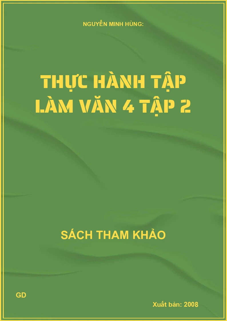 Thực Hành Tập Làm Văn 4 - Tập 2