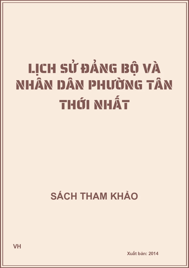 Lịch sử Đảng bộ và nhân dân Phường Tân Thới Nhất