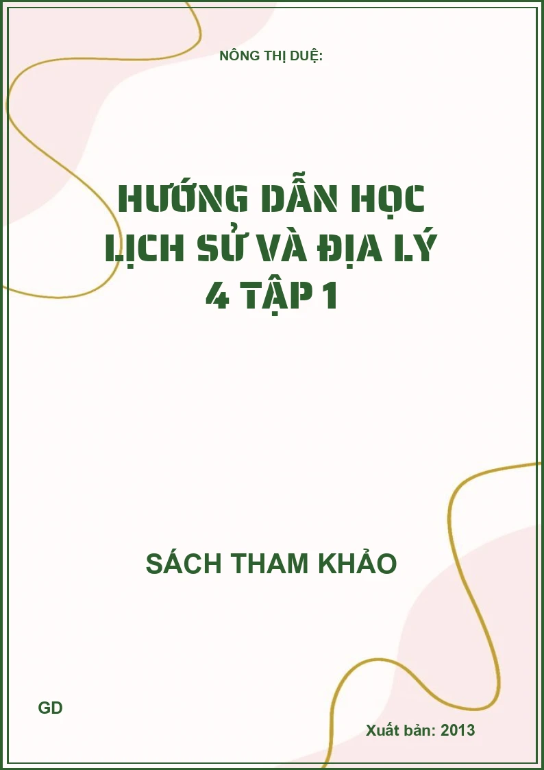 Hướng Dẫn Học Lịch Sử và Địa Lí 4 - Tập 1