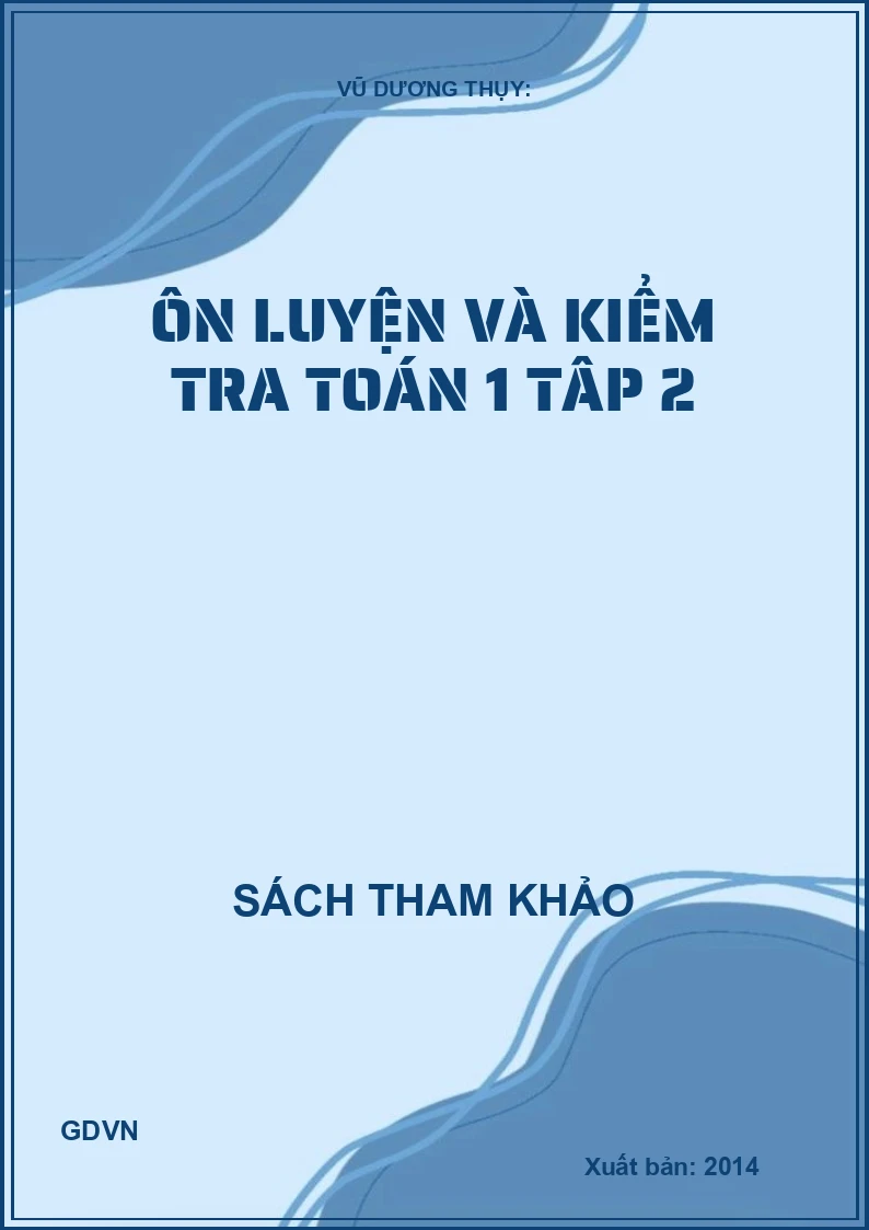 Ôn Luyện Và Kiểm Tra Toán 1 - Tập 2