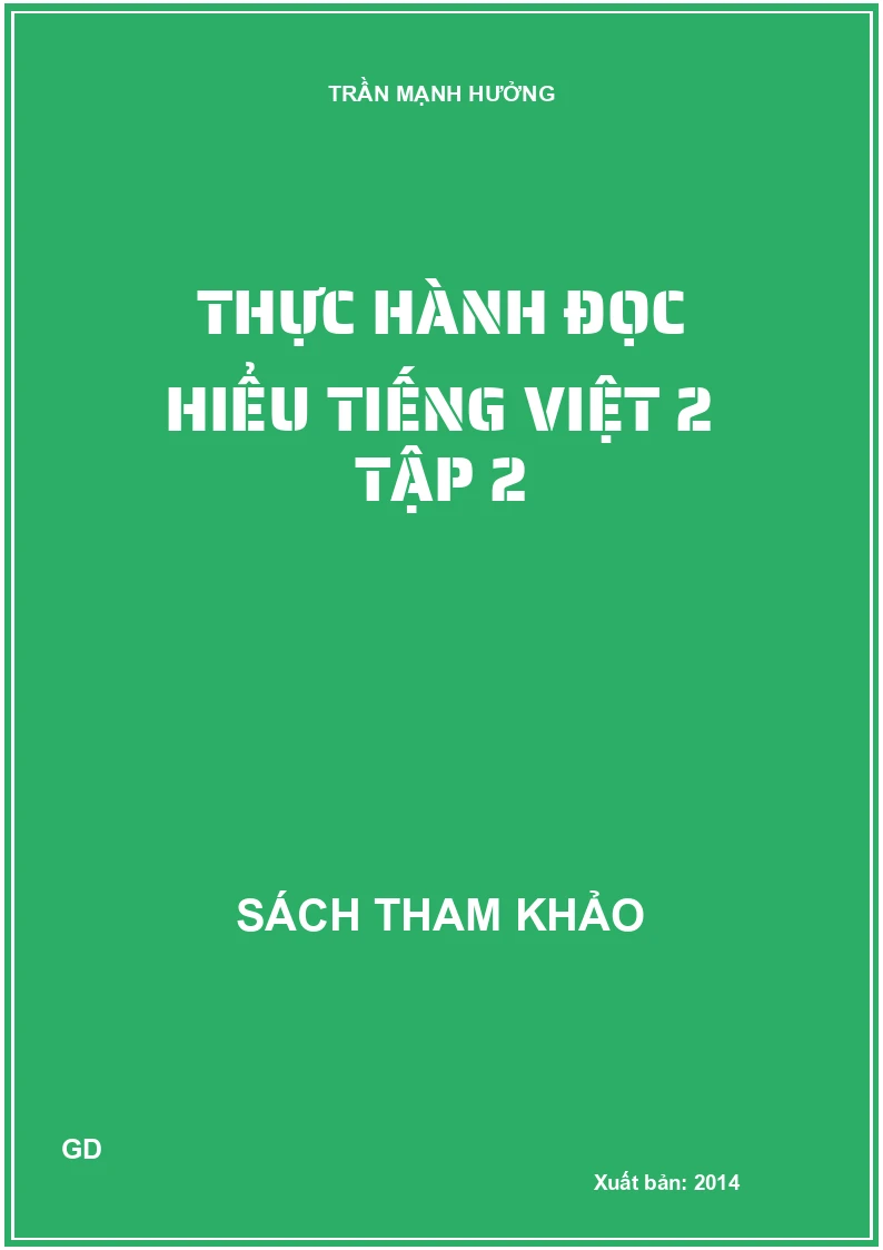 Thực Hành Đọc Hiểu Tiếng Việt 2 - Tập 2
