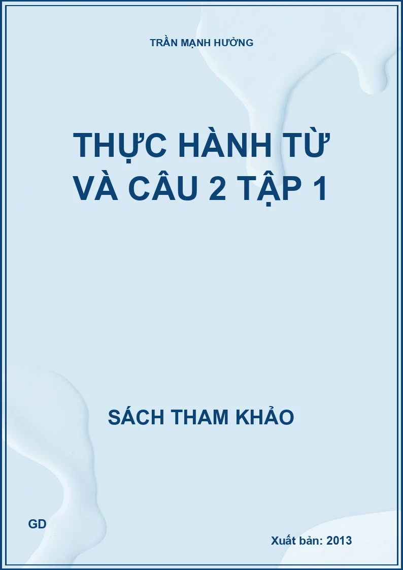 Thực Hành Từ Và Câu 2 - Tập 1