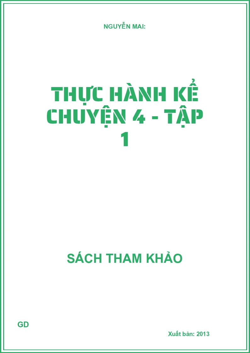 Thực Hành Kể Chuyện 4 - Tập 1
