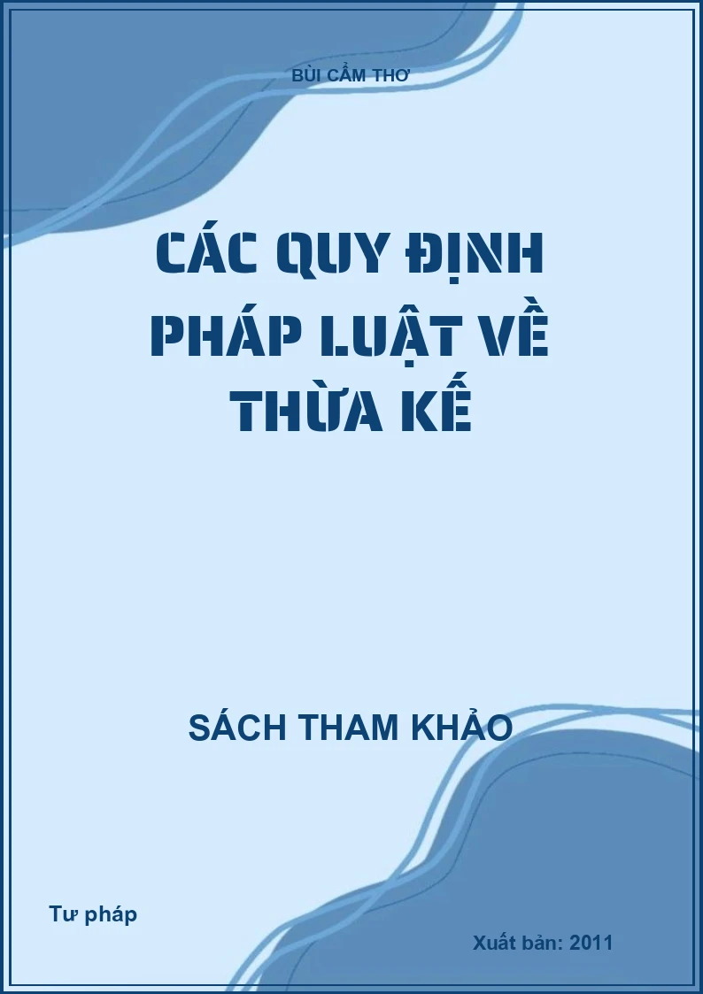 Các Quy Định Pháp Luật Về Thừa Kế