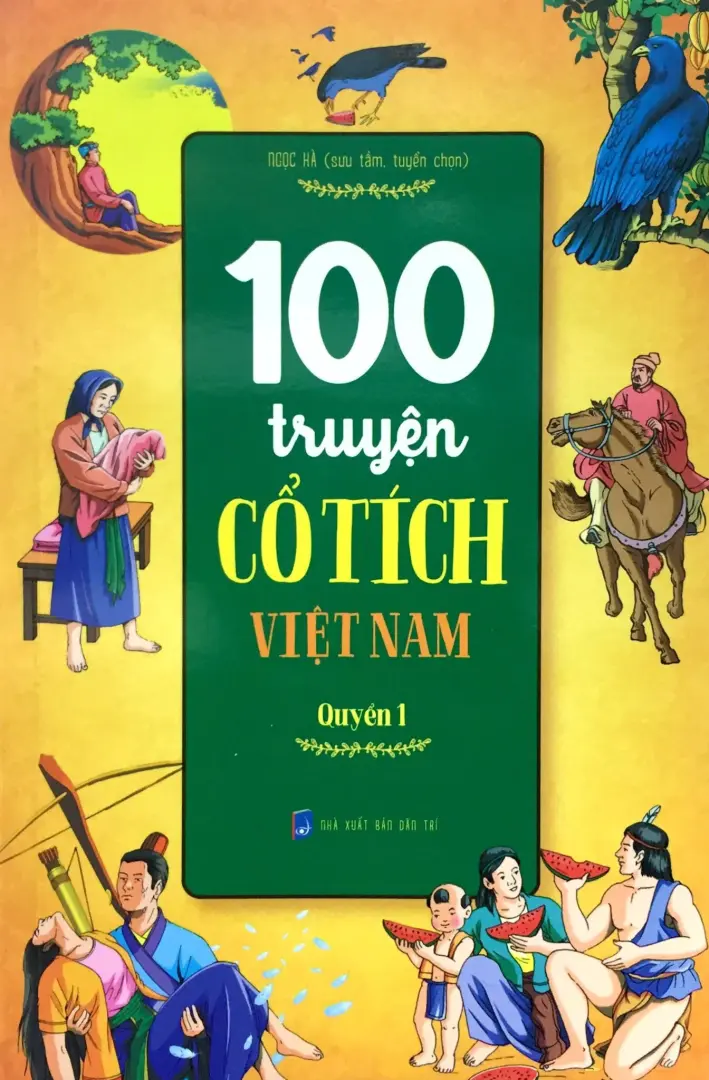 100 Truyện Cổ Tích Việt Nam - Quyển 1