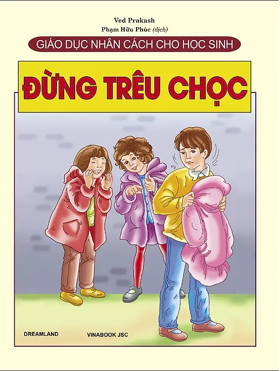 Giáo Dục Nhân Cách Cho Học Sinh - Đừng Trêu Chọc