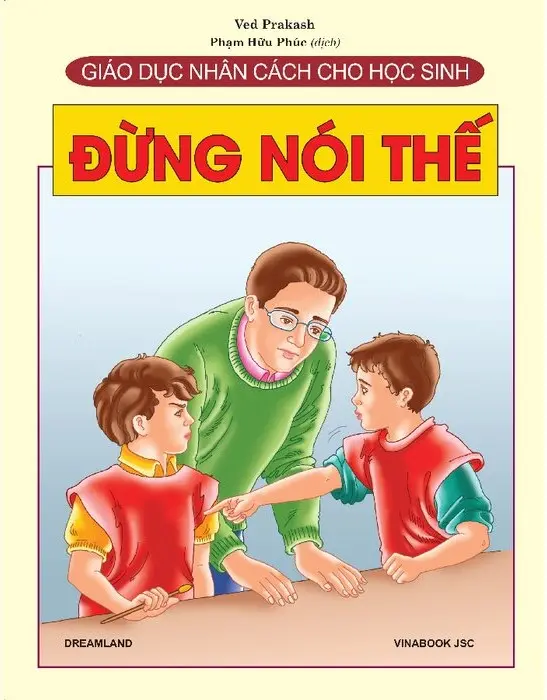 Giáo Dục Nhân Cách Cho Học Sinh - Đừng Nói Thế