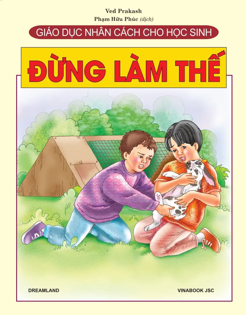 Giáo Dục Nhân Cách Cho Học Sinh - Đừng Làm Thế