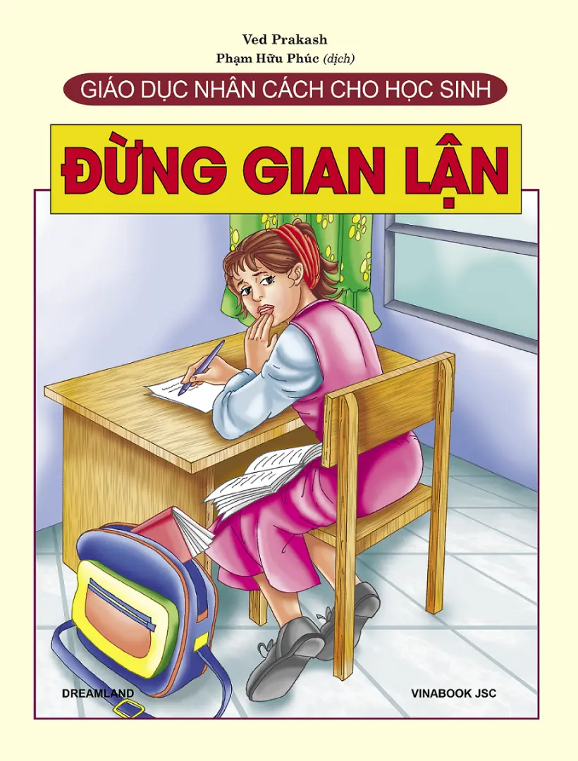 Giáo Dục Nhân Cách Cho Học Sinh - Đừng Gian Lận