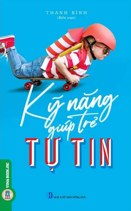 Kỹ Năng Giúp Trẻ Tự Tin