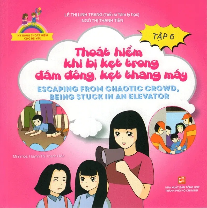 Kỹ Năng Thoát Hiểm Cho Bé Yêu - Tập 6 - Thoát Hiểm Khi Bị Kẹt Trong Đám Đông, Kẹt Thang Máy - Escapting From Chaotic Crowd, Being Stuck In An Elevator
