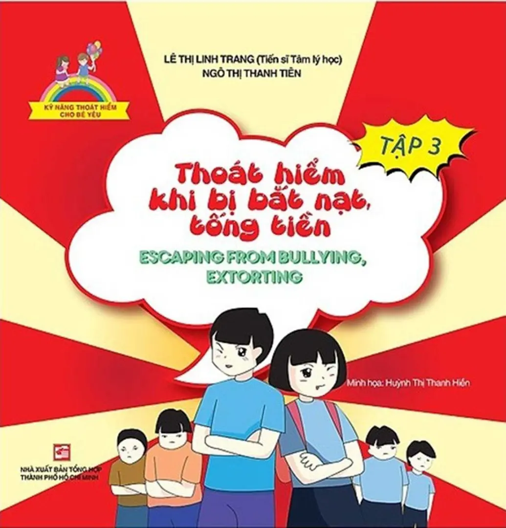Kỹ Năng Thoát Hiểm Cho Bé Yêu - Tập 3 - Thoát Hiểm Khi Bị Bắt Nạt, Tống Tiền - Escaping From Bullying, Extoring