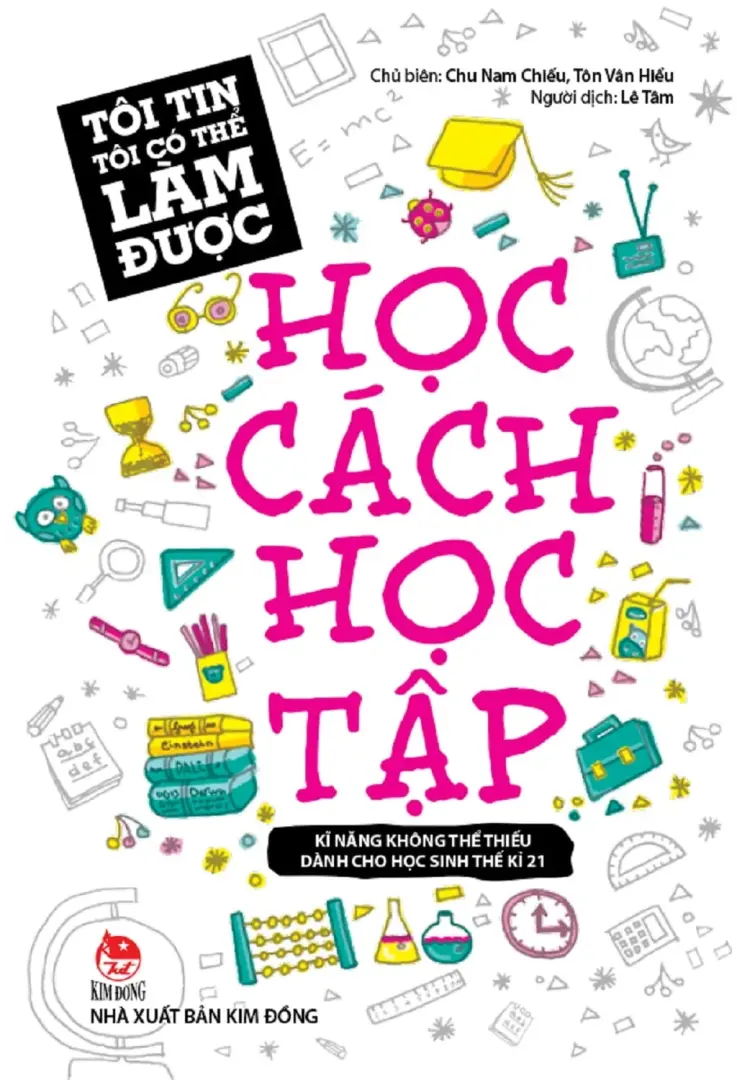 Tôi Tin Tôi Có Thể Làm Được - Học Cách Học Tập