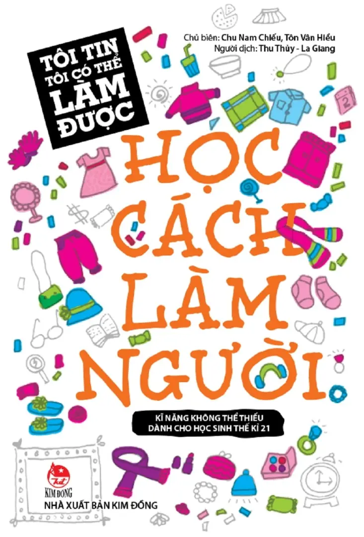 Tôi Tin Tôi Có Thể Làm Được - Học Cách Làm Người