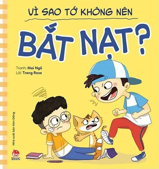 Để Em Luôn Ngoan Ngoãn - Vì Sao Tớ Không Nên Bắt Nạt?
