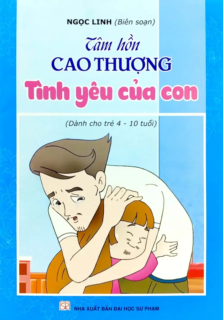 Tâm Hồn Cao Thượng - Tình Yêu Của Con