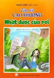 Tâm Hồn Cao Thượng - Nhặt Được Của Rơi