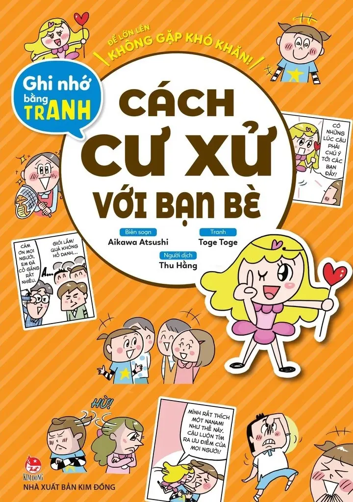 Để Lớn Lên Không Gặp Khó Khăn! - Cách Cư Xử Với Bạn Bè