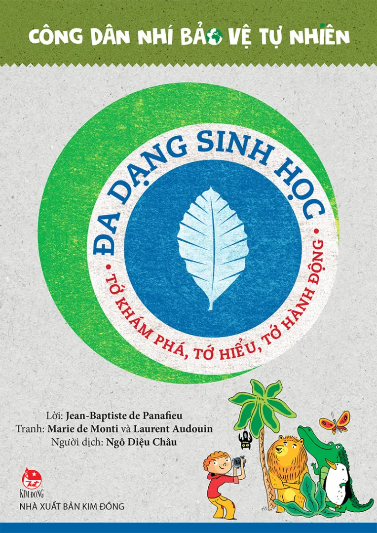 Công Dân Nhí Bảo Vệ Tự Nhiên - Đa Dạng Sinh Học - Tớ Khám Phá, Tớ Hiểu, Tớ Hành Động