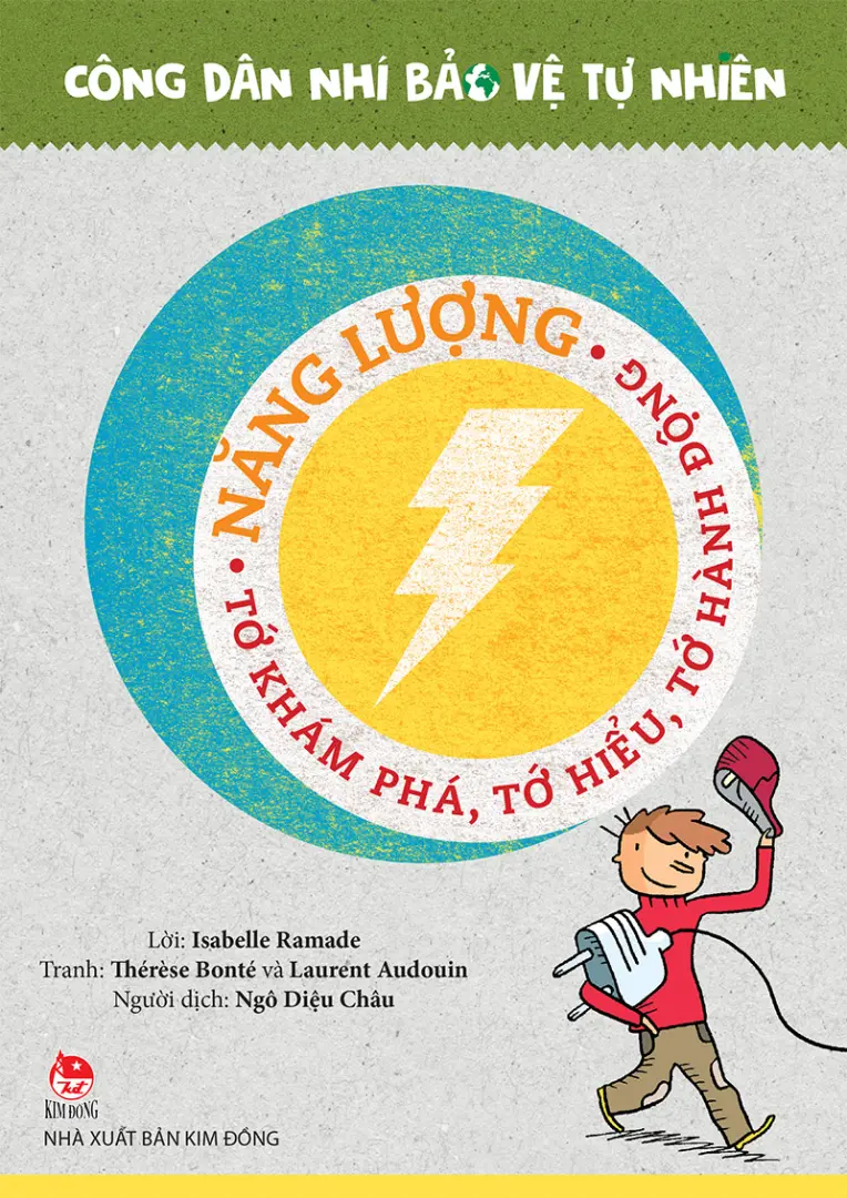 Công Dân Nhí Bảo Vệ Tự Nhiên - Năng Lượng - Tớ Khám Phá, Tớ Hiểu, Tớ Hành Động