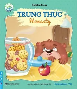 Bé Học Lễ Giáo - Trung Thực (Song Ngữ Anh - Việt)