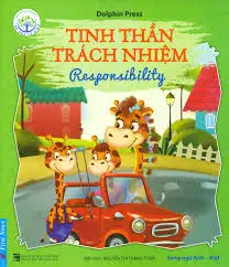 Bé Học Lễ Giáo - Tinh Thần Trách Nhiệm (Song Ngữ Anh - Việt)