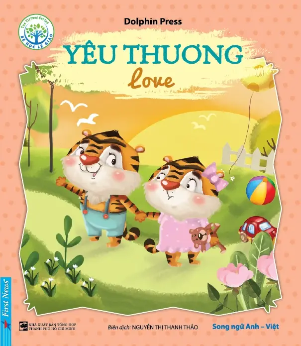 Bé Học Lễ Giáo - Yêu Thương (Song Ngữ Anh - Việt)